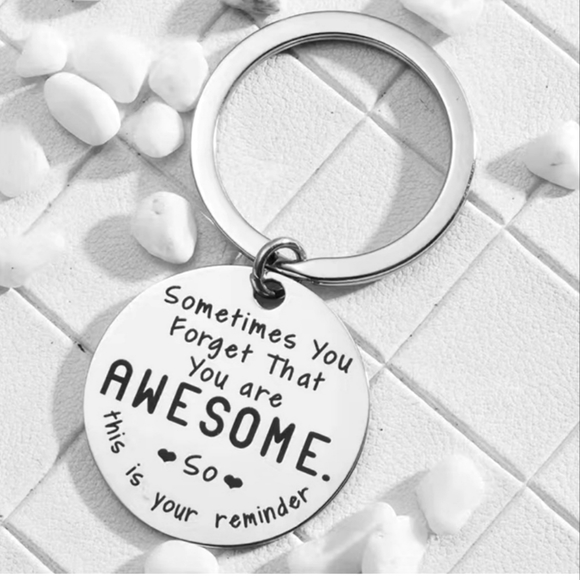 Sometimes You Forget That You Are Awesome Inspirational Keychain - Picture 1 of 3